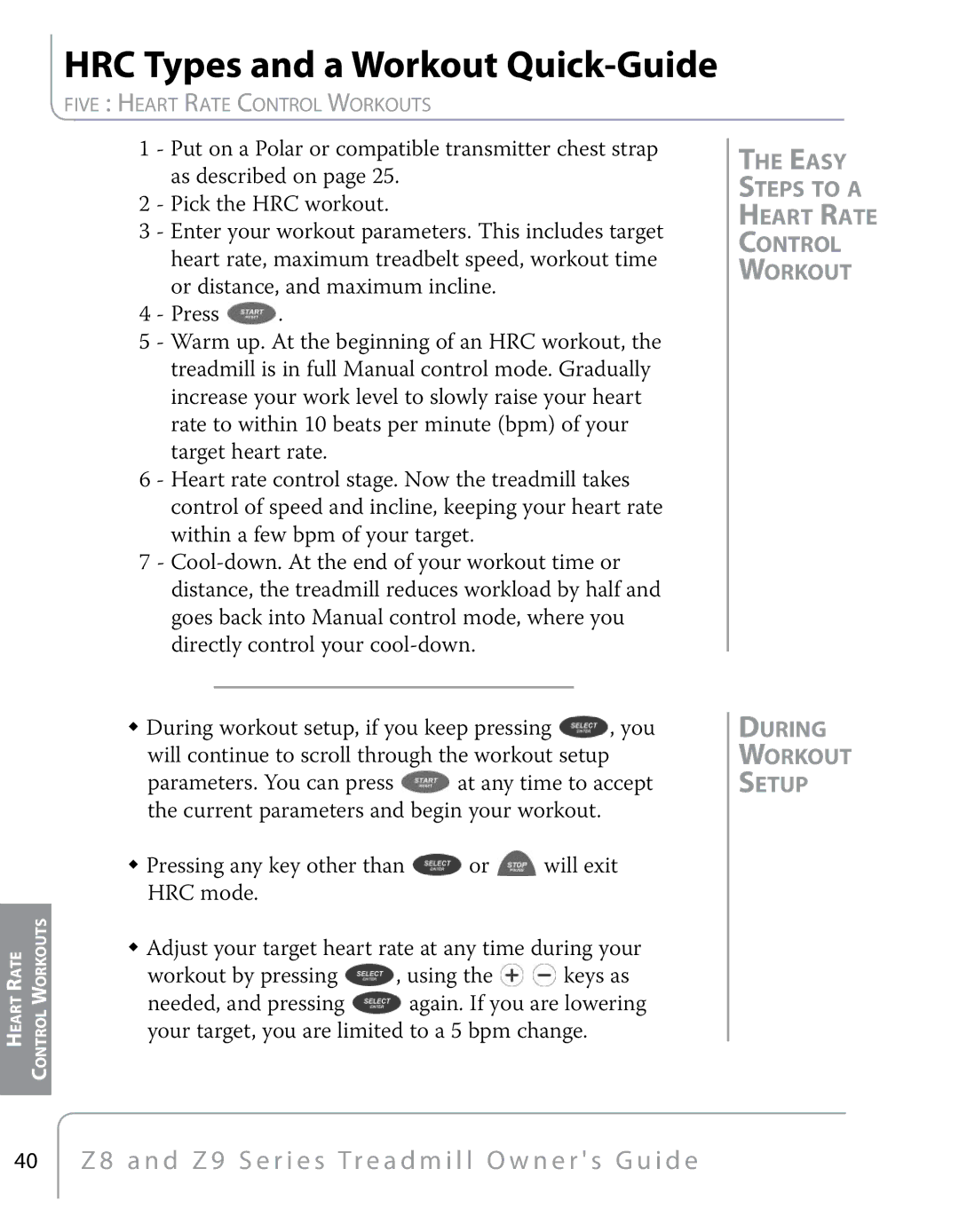 True Fitness Z8, Z9 HRC Types and a Workout Quick-Guide, Easy Steps to a Heart Rate Control Workout, During Workout Setup 